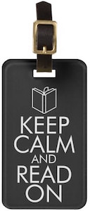 Keep Calm And Read On Bag Tag