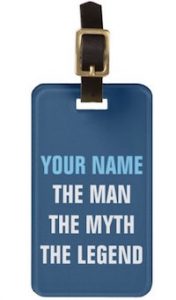 Personalized Man, Myth, Legend Luggage Tag